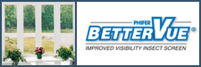 BetterVue Improved Visibility Insect Screen